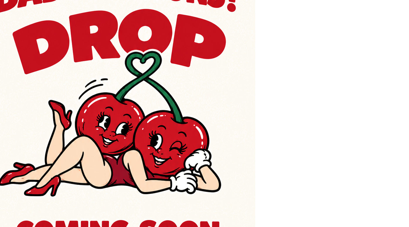 The DROP cherry twins
